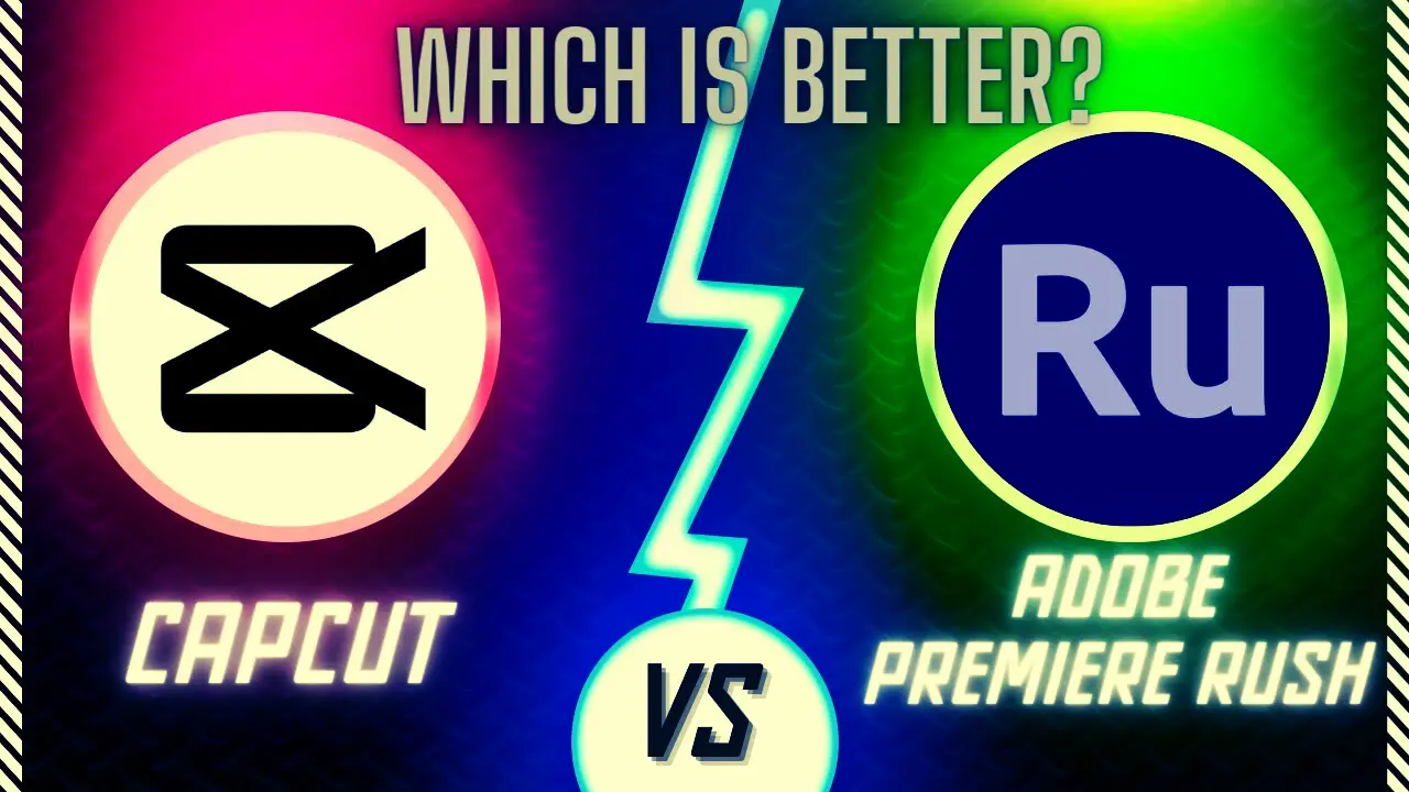 Adobe Premiere Rush vs CapCut