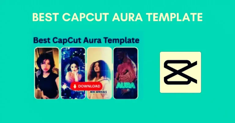 Best CapCut Aura Template