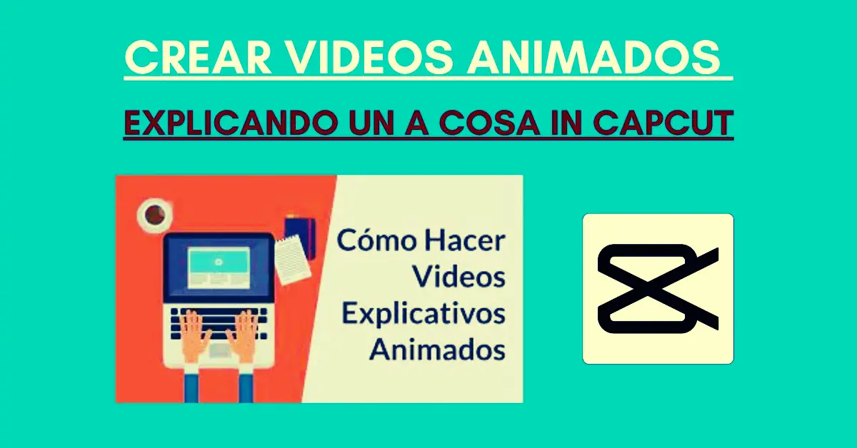 Crear Videos Animados Explicando Un A Cosa