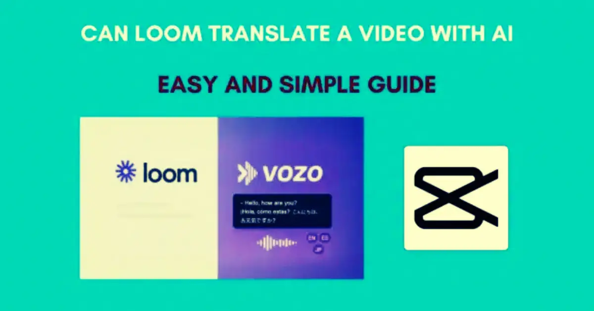 Can Loom Translate a Video With AI