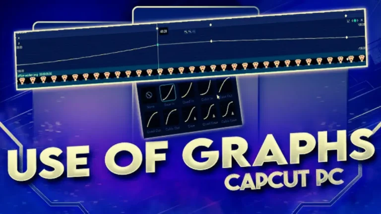 How To Edit Graphs On CapCut PC